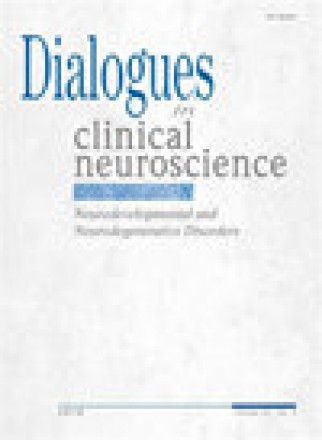 Dialogues In Clinical Neuroscience