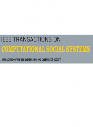 Ieee Transactions On Computational Social Systems