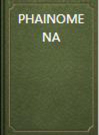 Phainomena